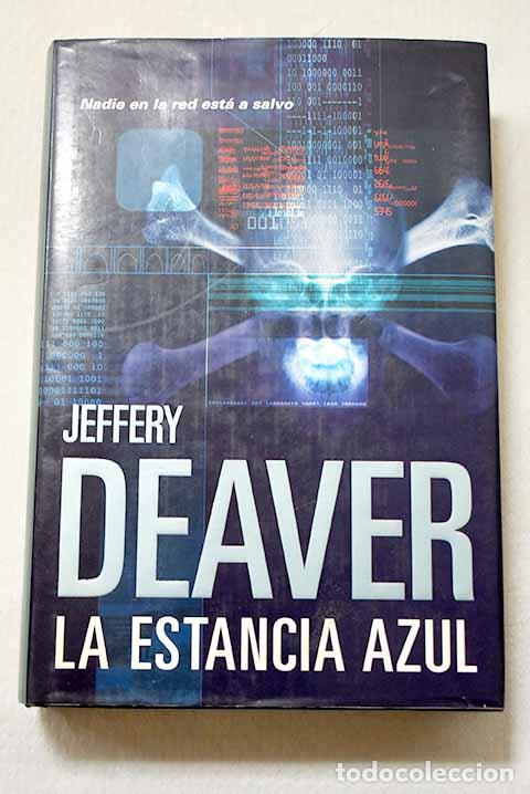 Libri di seconda mano: La estancia azul: Deaver, Jeffery.- Deaver, Jeffery
