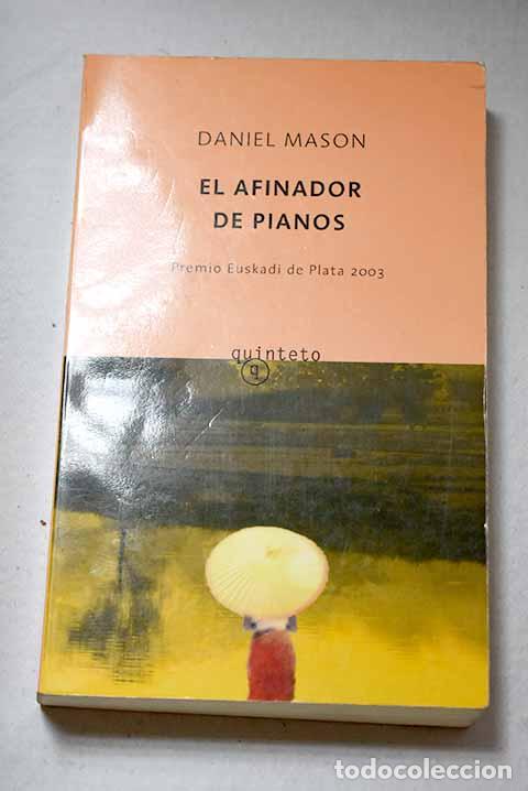 Libros: El afinador de pianos.- Mason, Daniel