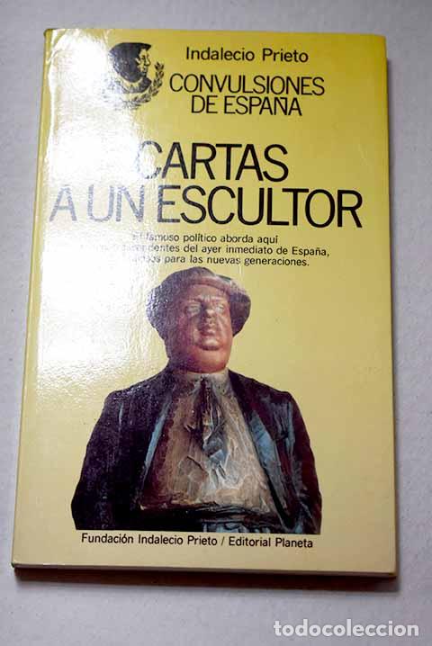 Libros: Cartas a un escultor.- Prieto, Indalecio