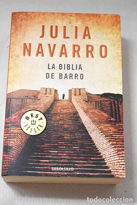 Libros: La biblia de barro: Navarro, Julia.- Navarro, Julia
