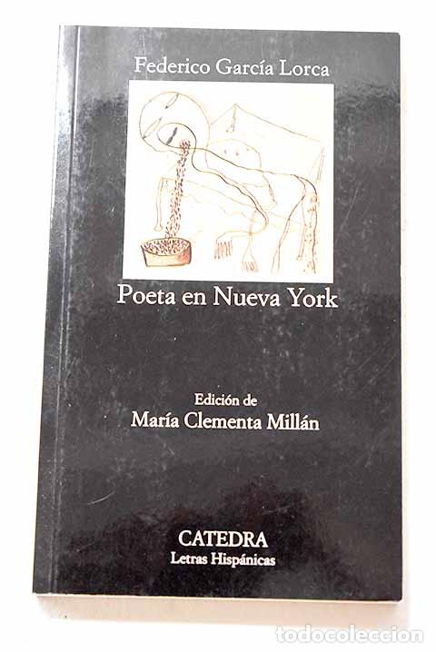 Libros: Poeta en Nueva York: Garc&iacute;a Lorca, Federico.- Garc&iacute;a Lorca, Federico