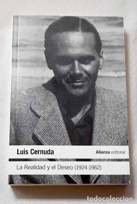 Libros: La realidad y el deseo (1924-1962) ; seguido de Historial de un libro (La realidad y el deseo)