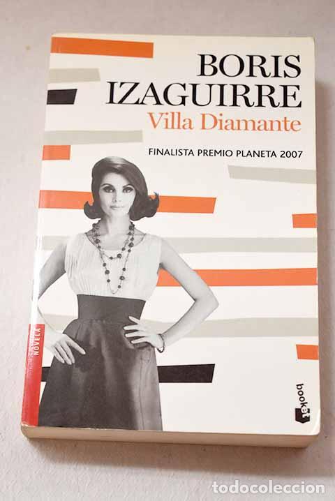 Libros: Villa Diamante: Izaguirre, Boris.- Izaguirre, Boris