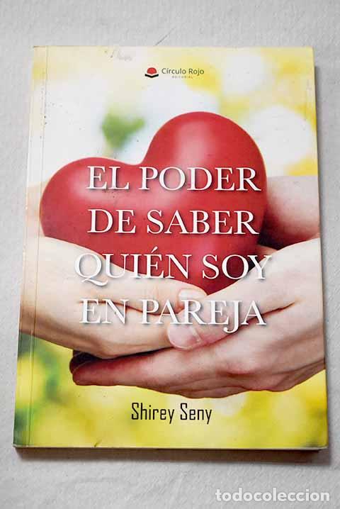 Libros: El poder de saber qui&eacute;n soy en pareja.- Seny, Shirey