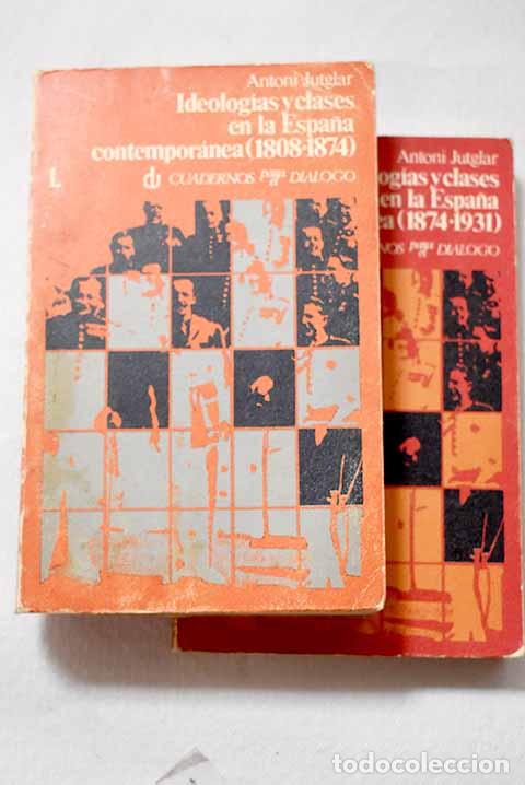 Libros: Ideolog&iacute;as y clases en la Espa&ntilde;a contempor&aacute;nea: aproximaci&oacute;n a la historia social de las ideas