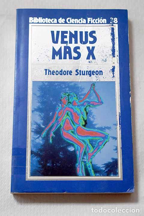 Libros: Venus m&aacute;s X: Sturgeon, Theodore.- Sturgeon, Theodore