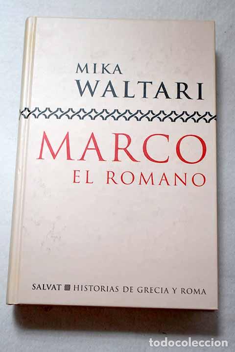 Libros: Marco, el romano: Waltari, Mika.- Waltari, Mika