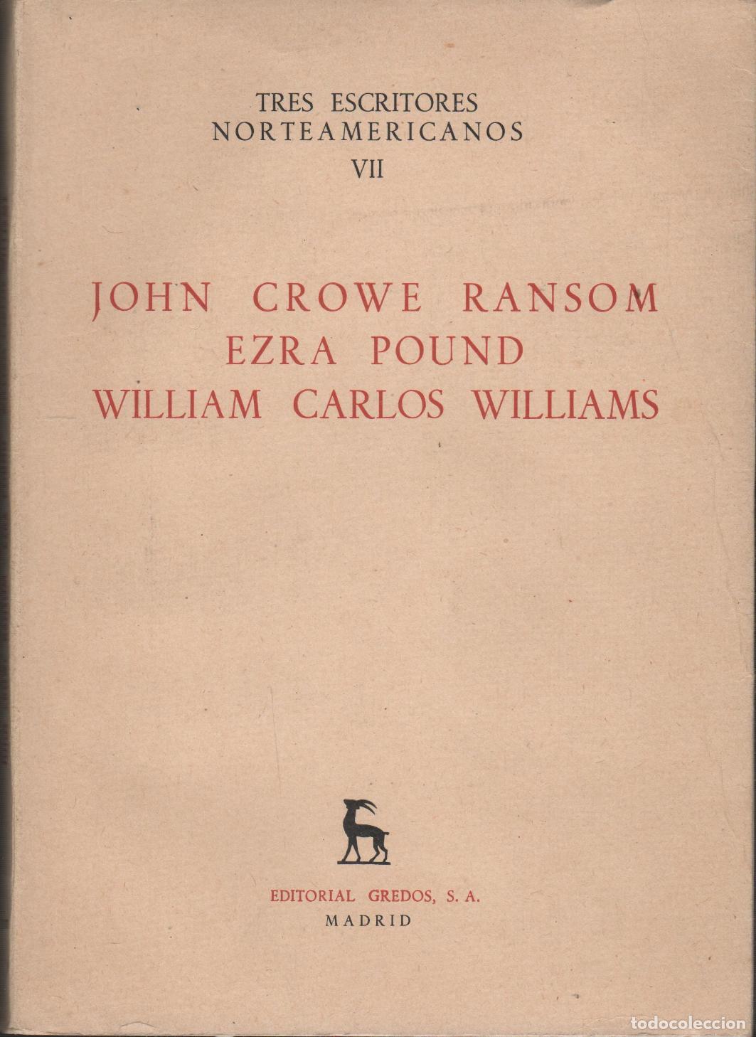 Libros: TRES ESCRITORES NORTEAMERICANOS VII: JOHN CROWE RANSOM, EZRA POUND, WILLIAM CARLOS WILLIAMS. EDITOR