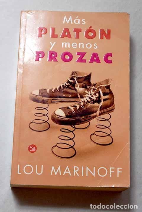 Libros: M&aacute;s Plat&oacute;n y menos Prozac.- Marinoff, Lou