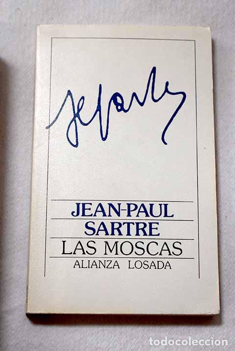 Libros: Las moscas: drama en tres actos.- Sartre, Jean-Paul