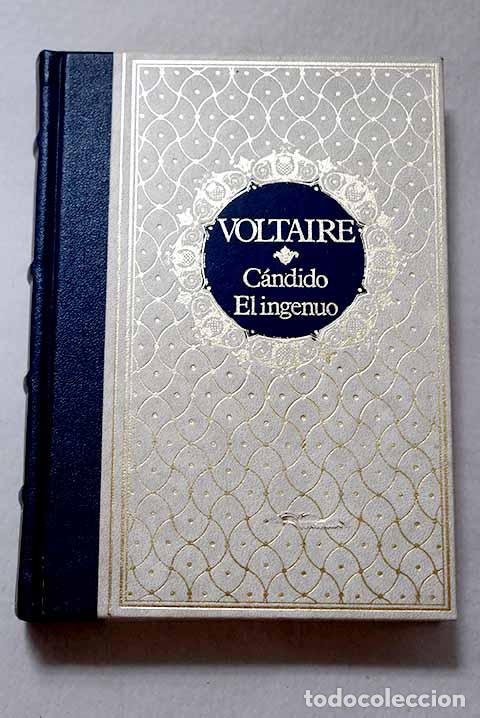 Libros: C&aacute;ndido; El ingenuo: Voltaire.- Voltaire