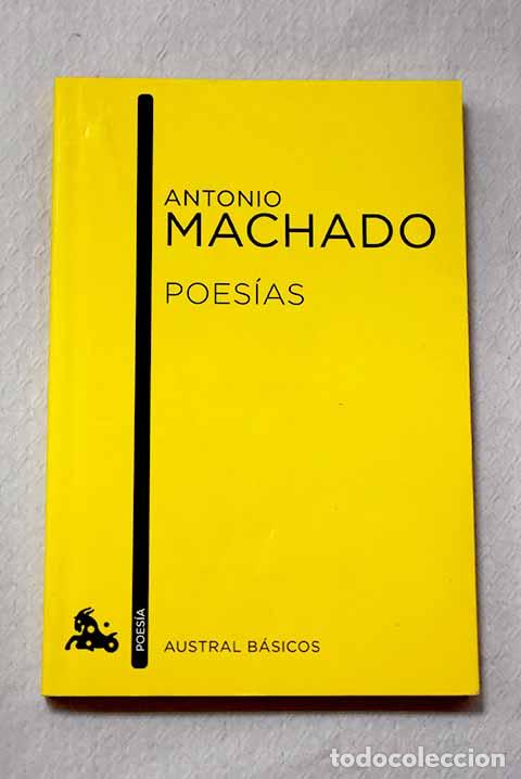 Libros: Poes&iacute;as: Machado, Antonio.- Machado, Antonio