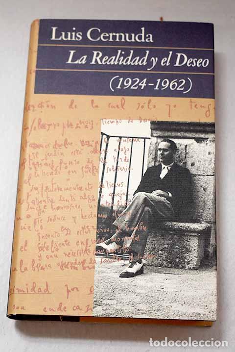 Libros: La realidad y el deseo: (1924-1962).- Cernuda, Luis