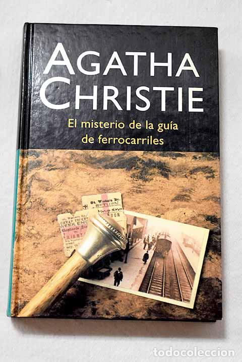 Libros: El misterio de la gu&iacute;a de ferrocarriles.- Christie, Agatha