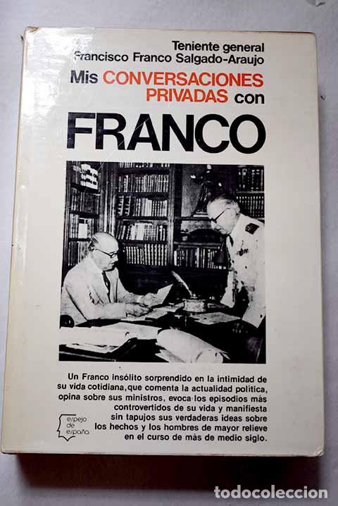 Libros: Mis conversaciones privadas con Franco.- Franco Salgado-Araujo, Francisco