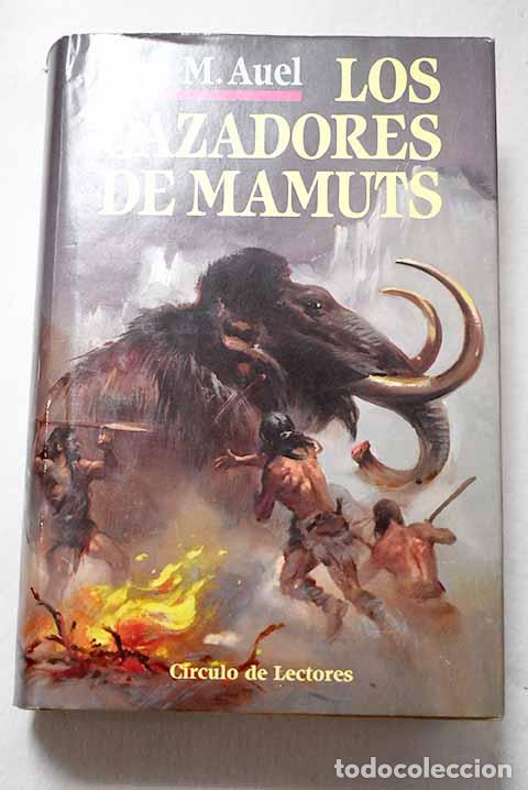 Libros: Los cazadores de mamuts.- Auel, Jean M.