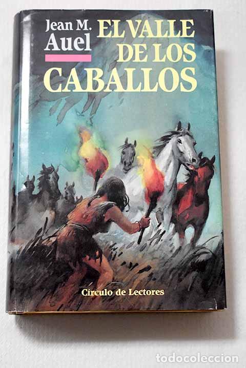 Libros: El valle de los caballos.- Auel, Jean M.