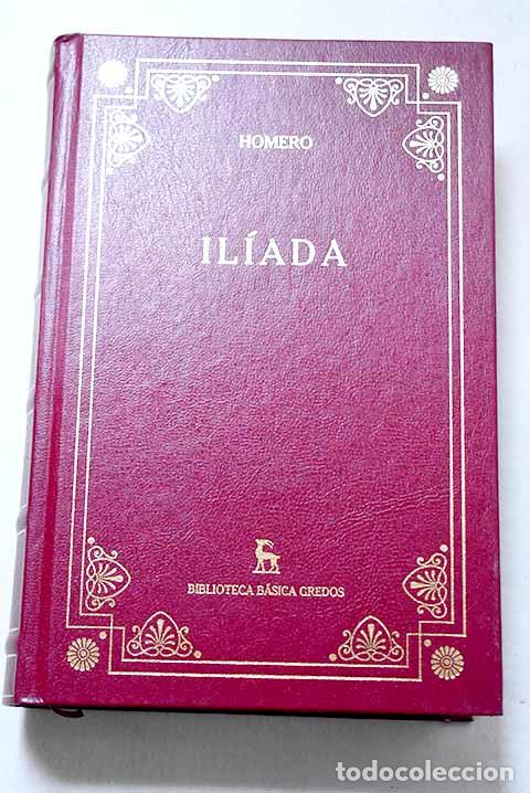 Libros: Il&iacute;ada: Homero: Gredos..- Homero
