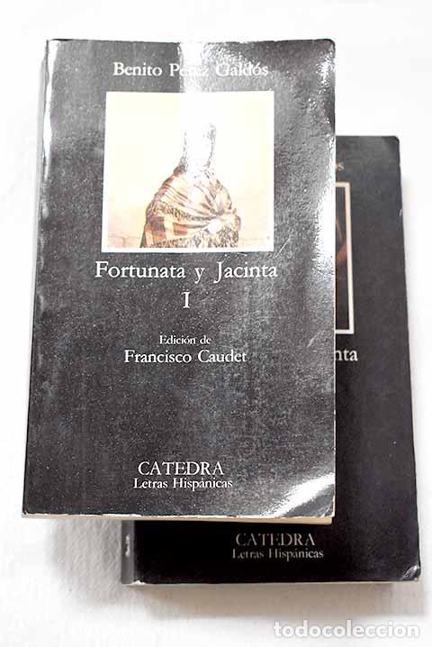 Libros: Fortunata y Jacinta: dos historias de casadas.- P&eacute;rez Gald&oacute;s, Benito