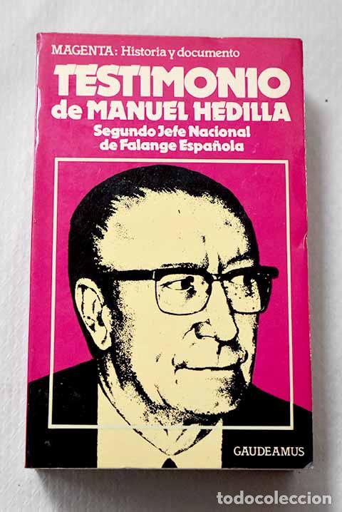 Libri di seconda mano: Testimonio de Manuel Hedilla.- Hedilla, Manuel