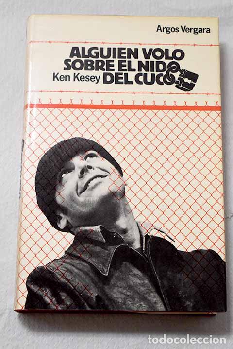Libri di seconda mano: Algui&eacute;n vol&oacute; sobre el nido del cuco.- Kesey, Ken