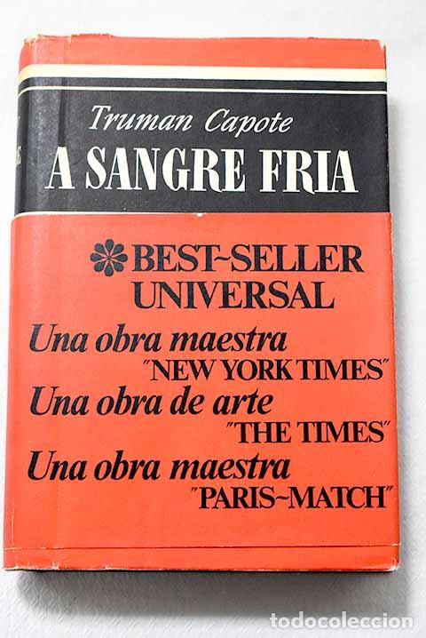 Libri di seconda mano: A sangre fr&iacute;a: Capote, Truman.- Capote, Truman