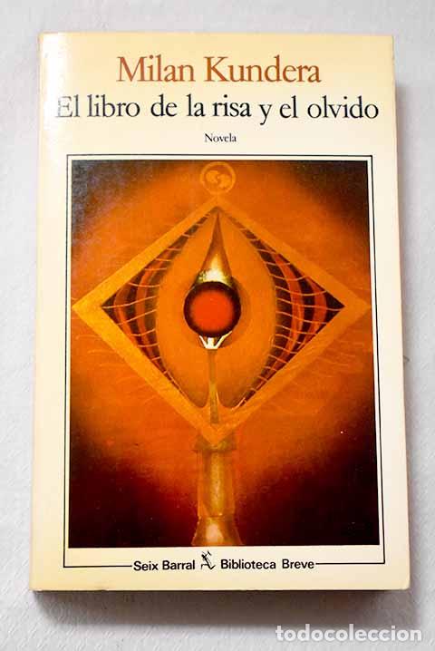 Libri di seconda mano: El libro de la risa y el olvido.- Kundera, Milan