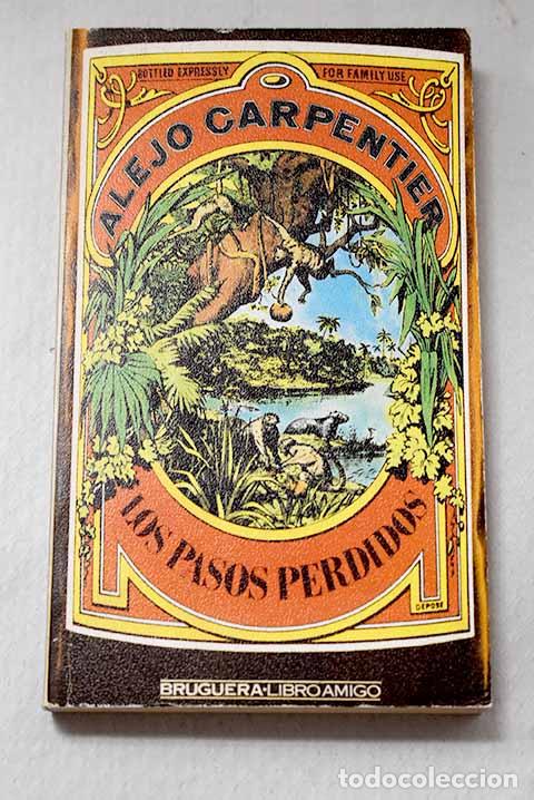 Libros: Los pasos perdidos: Carpentier, Alejo.- Carpentier, Alejo