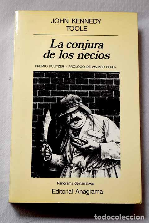 Libros: La conjura de los necios.- Toole, John Kennedy