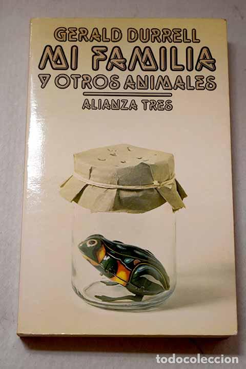 Libros: Mi familia y los otros animales.- Durrell, Gerald