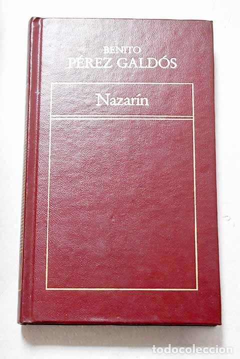 Libros: Nazar&iacute;n: P&eacute;rez Gald&oacute;s, Benito.- P&eacute;rez Gald&oacute;s, Benito