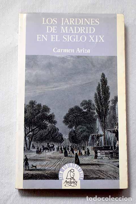Libros: Los jardines de Madrid en el siglo XIX.- Ariza Mu&ntilde;oz, Carmen