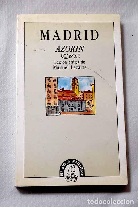Libros: Madrid: Martinez Ruiz, Jos&eacute; (Azor&iacute;n).- Martinez Ruiz, Jos&eacute; (Azor&iacute;n)