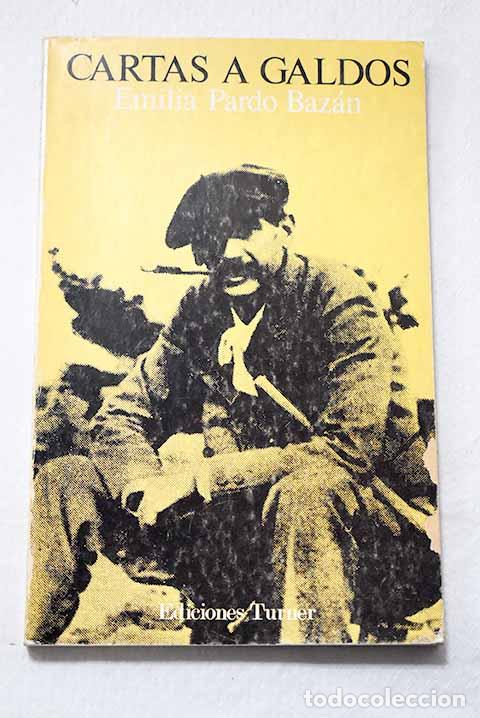 Libros: Cartas a Benito P&eacute;rez Gald&oacute;s: (1889-1890).- Pardo Baz&aacute;n, Emilia