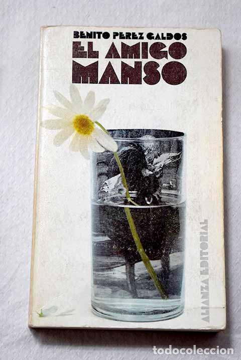 Libros: El amigo Manso: P&eacute;rez Gald&oacute;s, Benito.- P&eacute;rez Gald&oacute;s, Benito
