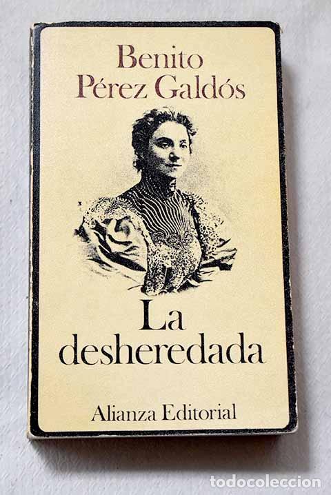 Libros: La desheredada: P&eacute;rez Gald&oacute;s, Benito.- P&eacute;rez Gald&oacute;s, Benito