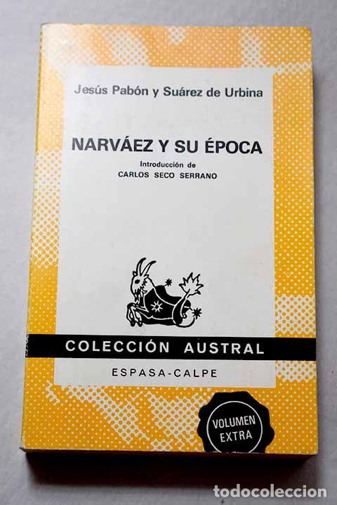 Libros: Narv&aacute;ez y su &eacute;poca: Pab&oacute;n y Su&aacute;rez de Urbina, Jes&uacute;s.- Pab&oacute;n y Su&aacute;rez de Urbina, Jes&uacute;s