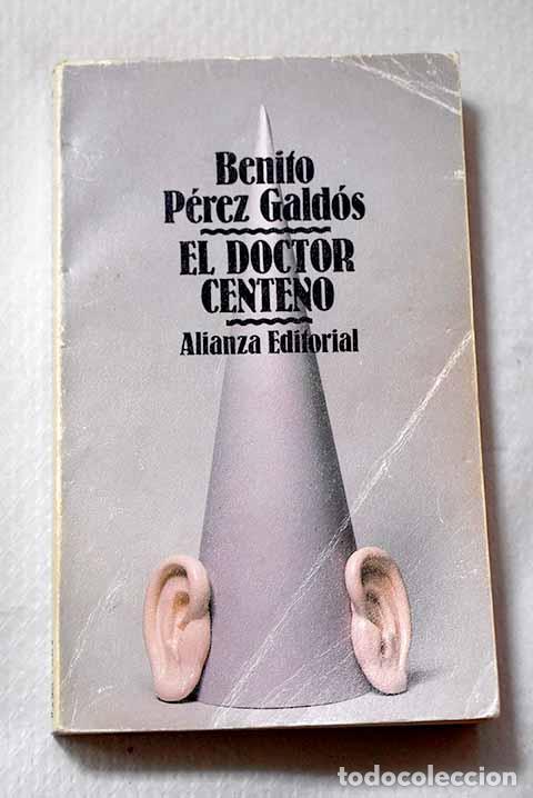 Libros: El doctor Centeno: P&eacute;rez Gald&oacute;s, Benito.- P&eacute;rez Gald&oacute;s, Benito
