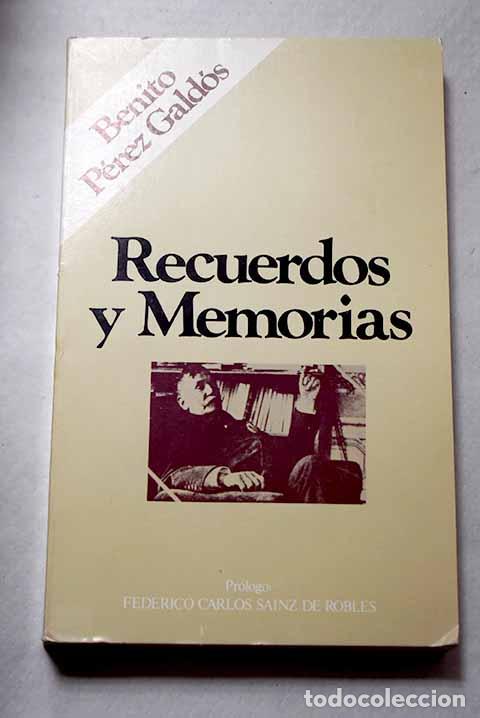 Libros: Recuerdos y memorias.- P&eacute;rez Gald&oacute;s, Benito