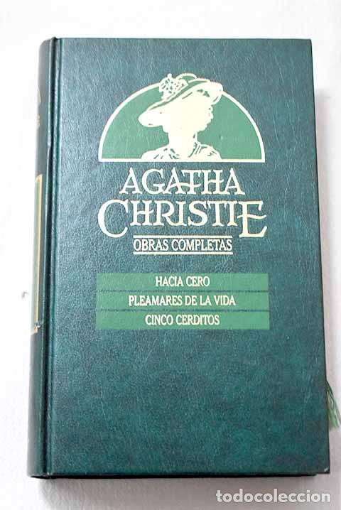 Libros: Hacia cero ; Pleamares de la vida ; Cinco cerditos.- Christie, Agatha