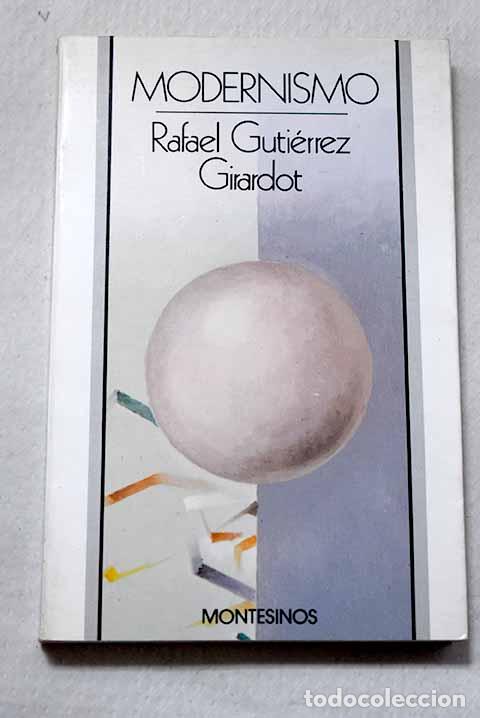Libros: Modernismo: Guti&eacute;rrez Girardot, Rafael.- Guti&eacute;rrez Girardot, Rafael