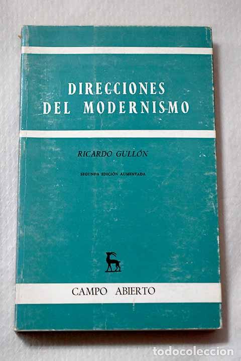 Libros: Direcciones del modernismo.- Gull&oacute;n, Ricardo