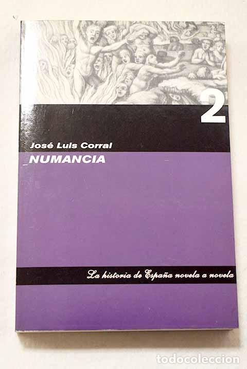 Libros: Numancia: Corral Lafuente, Jos&eacute; Luis.- Corral Lafuente, Jos&eacute; Luis