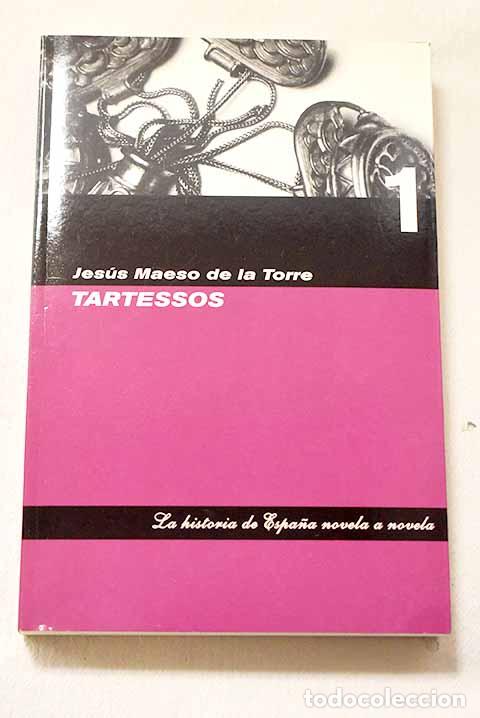 Libros: Tartessos: Maeso de la Torre, Jes&uacute;s.- Maeso de la Torre, Jes&uacute;s