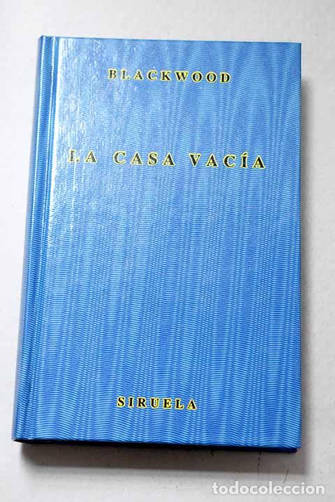 Libros: La casa vac&iacute;a: Blackwood, Algernon.- Blackwood, Algernon