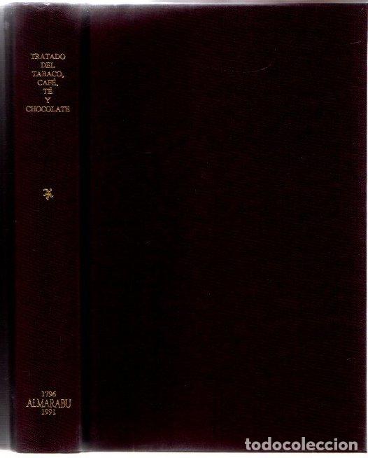 Libri di seconda mano: Tratado de usos, abusos, propiedades y virtudes del tabaco, caf&eacute;, t&eacute; y chocolate - Laved&aacute;n, Antonio