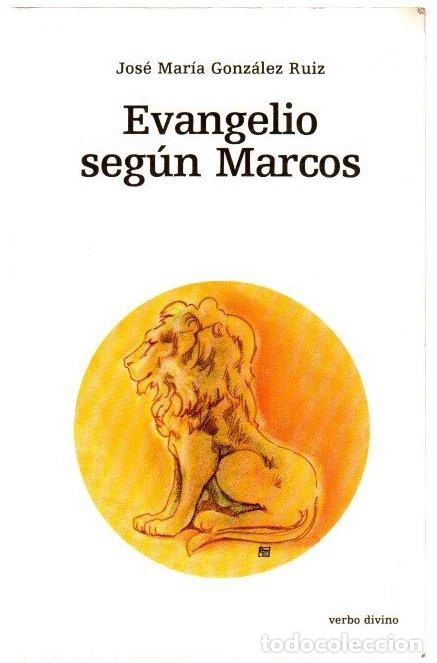 books: Evangelio seg&uacute;n Marcos - Gonz&aacute;lez Ruiz, Jos&eacute; Mar&iacute;a