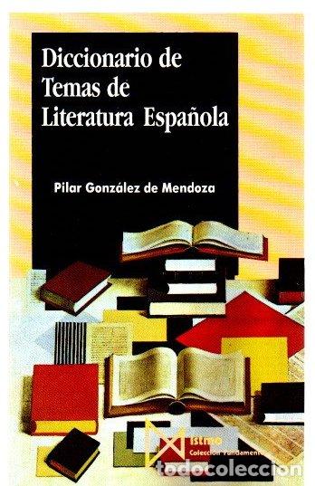books: Diccionario de Temas de Literatura Espa&ntilde;ola - Gonz&aacute;lez de Mendoza, Pilar