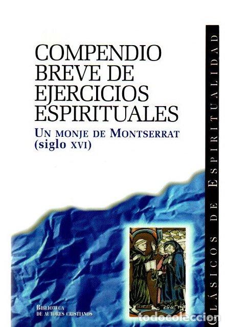 books: Compendio breve de ejercicios espirituales. Un monje de Montserrat (siglo XVI) - NO CONSTA AUTOR