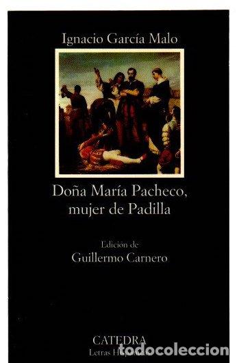 Libros: Do&ntilde;a Mar&iacute;a Pacheco, mujer de Padilla - Garc&iacute;a Malo, Ignacio
